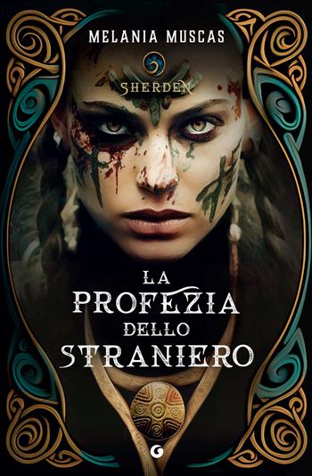 La profezia dello straniero. Sherden - Melania Muscas - Libro Giunti Editore 2024, Giunti Faerie | Libraccio.it