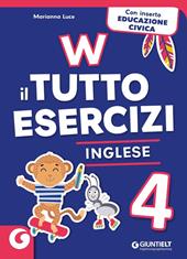 W il tutto esercizi. Inglese. Vol. 4