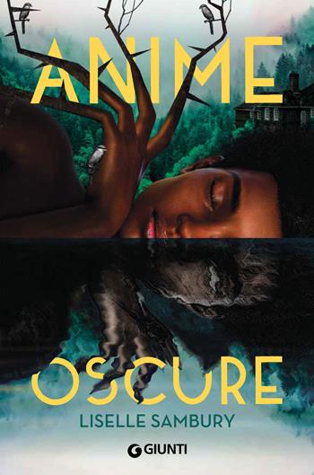 Anime oscure - Liselle Sambury - Libro Giunti Editore 2024, Waves | Libraccio.it
