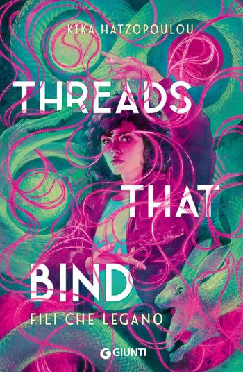 Threads that bind. Fili che legano - Kika Hatzopoulou - Libro Giunti Editore 2024, Y | Libraccio.it
