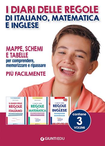 I diari delle regole di italiano, matematica e inglese. Mappe, schemi e tabelle per comprendere, memorizzare e ripassare più facilmente - Simona Candeli, Paola Anna Sacchetti, Marianna Nicoletti - Libro Giunti EDU 2022, Materiali di potenziamento e recupero | Libraccio.it