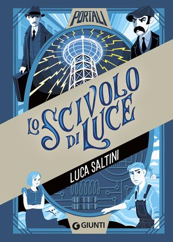Lo scivolo di luce - Luca Saltini - Libro Giunti Editore 2024, Portali | Libraccio.it