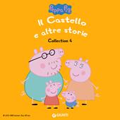 Libraccio Peppa Pig Collection n. 4: Il castello e altre storie (audiolibro)