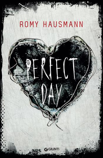 Perfect day - Romy Hausmann - Libro Giunti Editore 2022, M | Libraccio.it