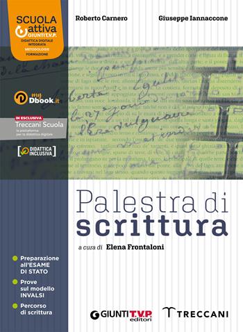 Palestra di scrittura. - Roberto Carnero, Giuseppe Iannaccone - Libro Giunti T.V.P. 2022 | Libraccio.it