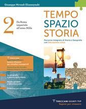 Tempo spazio storia. Per le Scuole superiori. Con e-book. Con espansione online. Vol. 2: Da Roma imperiale all'anno Mille