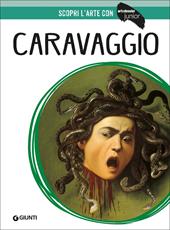 Caravaggio. Ediz. a colori