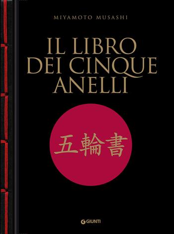 Il libro dei cinque anelli - Musashi Miyamoto - Libro Giunti Editore 2022, Varia | Libraccio.it