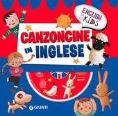 Canzoncine in inglese. Ediz. a colori. Con CD Audio