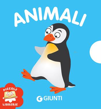 Animali. Ediz. illustrata - Paolo Turini - Libro Giunti Kids 2022, Piccole librerie | Libraccio.it
