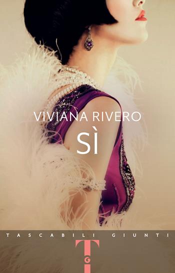 Sì - Viviana Rivero - Libro Giunti Editore 2022, Tascabili Giunti | Libraccio.it