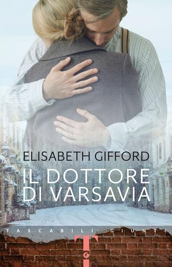 Il dottore di Varsavia - Elisabeth Gifford - Libro Giunti Editore 2024, Tascabili Giunti | Libraccio.it