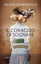 Il coraggio di sognare. La dottoressa