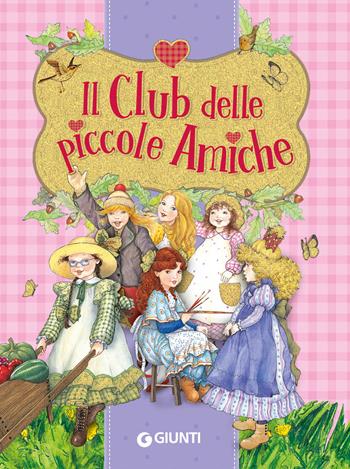 Il club delle piccole amiche. Ediz. a colori - Peter Holeinone - Libro Giunti Editore 2022 | Libraccio.it