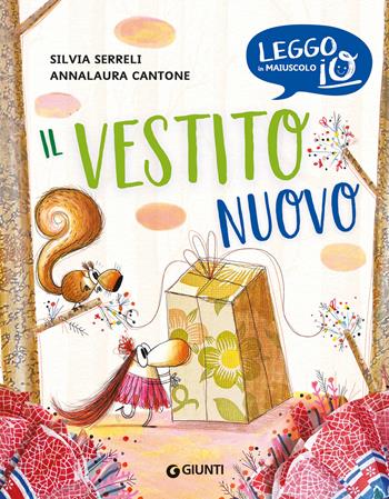 Il vestito nuovo. Ediz. a colori - Silvia Serreli - Libro Giunti Editore 2024, Leggo io in maiuscolo | Libraccio.it