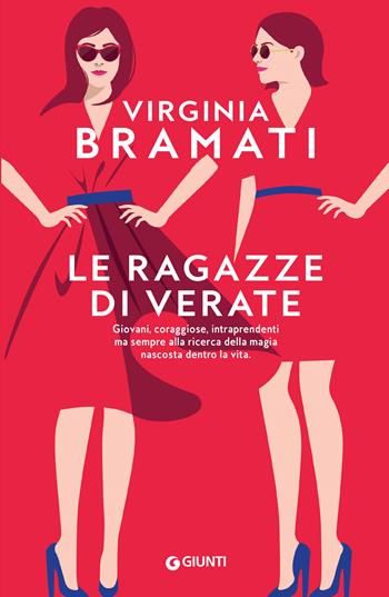 Le ragazze di Verate - Virginia Bramati - Libro Giunti Editore 2022, A | Libraccio.it