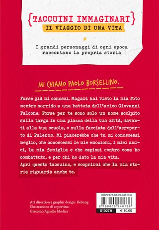 Paolo sono. Il taccuino immaginario di Paolo Borsellino - Alex Corlazzoli - Libro Giunti Editore 2022, Taccuini immaginari | Libraccio.it