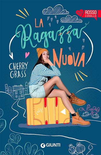 La ragazza nuova - Cherry Grass - Libro Giunti Editore 2022, Rosso | Libraccio.it
