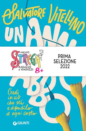 Un anno da Nabbo. Credi in ciò che sei e difendilo a ogni costo - Salvatore Vitellino - Libro Giunti Editore 2022, Biblioteca | Libraccio.it