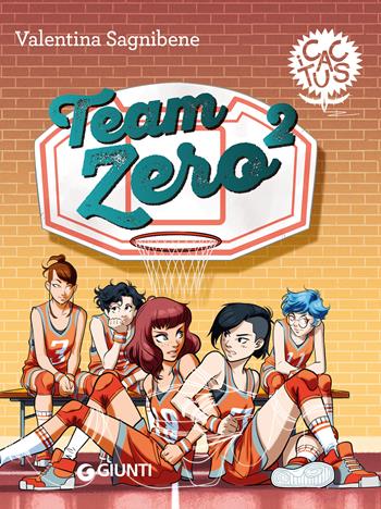Team zero2. Ediz. ad alta leggibilità - Valentina Sagnibene - Libro Giunti Editore 2023, I cactus | Libraccio.it