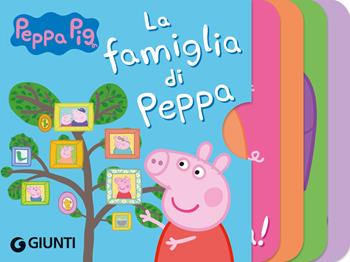 La famiglia di Peppa. Peppa Pig. Ediz. a colori - Lisa Capiotto - Libro Giunti Editore 2023 | Libraccio.it