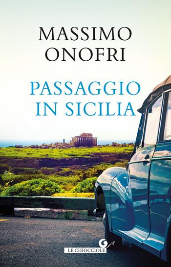 Passaggio in Sicilia - Massimo Onofri - Libro Giunti Editore 2021, Le chiocciole | Libraccio.it