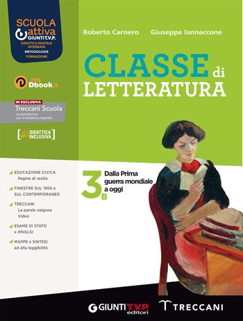 Classe di letteratura. Con e-book. Con espansione online. Vol. 3B - Roberto Carnero, Giuseppe Iannaccone - Libro Giunti T.V.P. 2022 | Libraccio.it