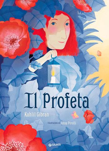 Il profeta - Kahlil Gibran - Libro Giunti Editore 2021, Le Strenne | Libraccio.it
