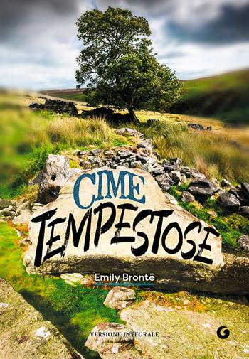 Cime tempestose. Ediz. integrale - Emily Brontë - Libro Giunti Editore 2022, Y Classici | Libraccio.it