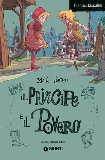 Il principe e il povero - Mark Twain - Libro Giunti Junior 2022, Classici tascabili | Libraccio.it
