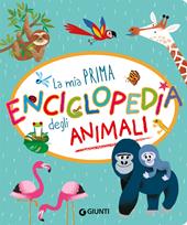 La mia prima enciclopedia degli animali. Ediz. a colori