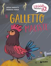 Il galletto Maciste. Ediz. a colori