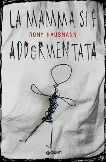 La mamma si è addormentata - Romy Hausmann - Libro Giunti Editore 2021, M | Libraccio.it