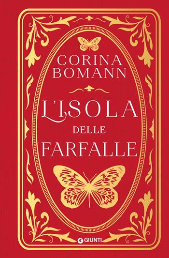 L'isola delle farfalle - Corina Bomann - Libro Giunti Editore 2022, A | Libraccio.it