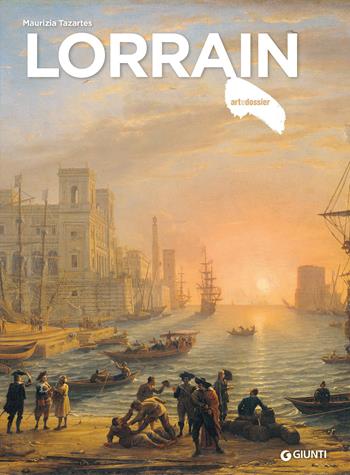 Lorrain - Maurizia Tazartes - Libro Giunti Editore 2023, Dossier d'art | Libraccio.it
