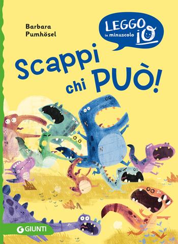 Scappi chi può. Ediz. a colori - Barbara Pumhoesel - Libro Giunti Editore 2024, Leggo io in minuscolo | Libraccio.it
