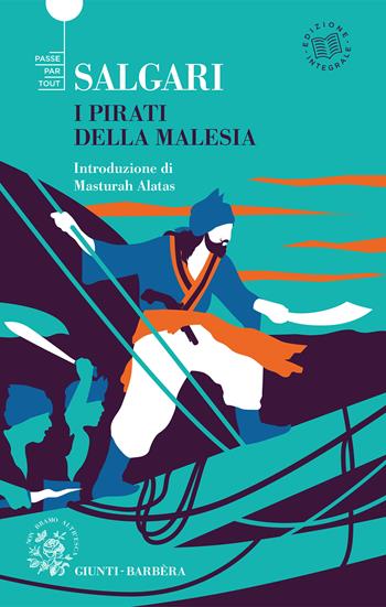 I pirati della Malesia. Ediz. integrale - Emilio Salgari - Libro Giunti-Barbera 2022, Passepartout | Libraccio.it