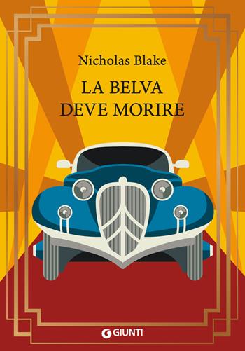 La belva deve morire - Nicholas Blake - Libro Giunti Editore 2021, M | Libraccio.it