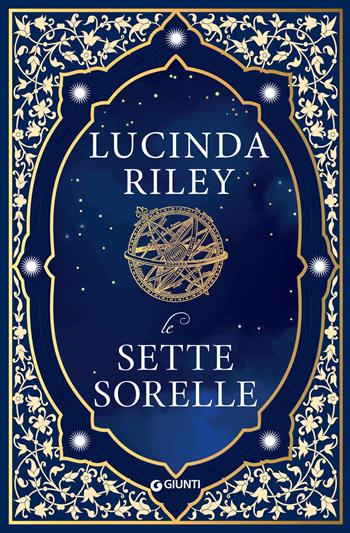 Le sette sorelle - Lucinda Riley - Libro Giunti Editore 2021, A | Libraccio.it