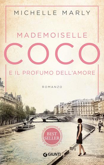 Mademoiselle Coco e il profumo dell'amore - Michelle Marly - Libro Giunti Editore 2021, A | Libraccio.it