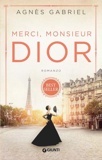 Merci, Monsieur Dior - Gabriel Agnès - Libro Giunti Editore 2021, A | Libraccio.it