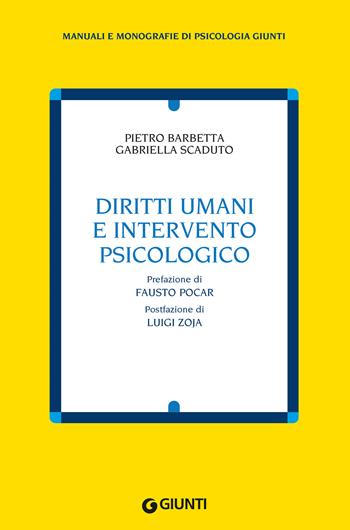 Diritti umani e intervento psicologico - Pietro Barbetta, Gabriella Scaduto - Libro Giunti Editore 2021, Manuali e monografie di psicologia Giunti | Libraccio.it