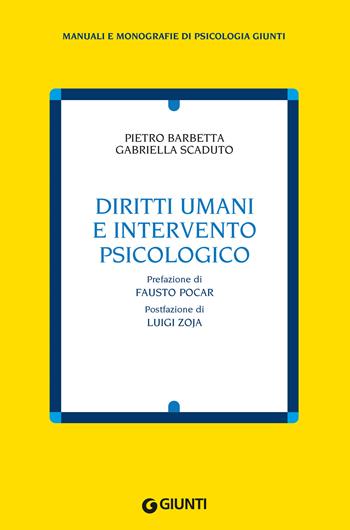 Diritti umani e intervento psicologico - Pietro Barbetta, Gabriella Scaduto - Libro Giunti Editore 2021, Manuali e monografie di psicologia Giunti | Libraccio.it