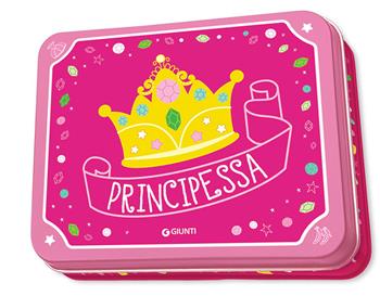 Principessa. Ediz. illustrata  - Libro Giunti Editore 2021, Tempo libero e divertimento | Libraccio.it