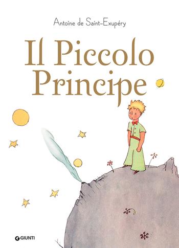 Il Piccolo Principe - Antoine de Saint-Exupéry - Libro Giunti Editore 2021, Le Strenne | Libraccio.it