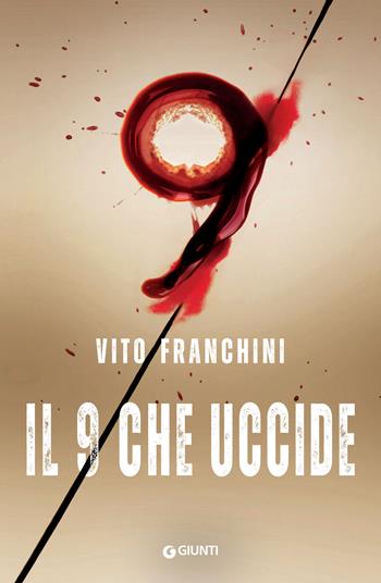 Il 9 che uccide - Vito Franchini - Libro Giunti Editore 2022, M | Libraccio.it