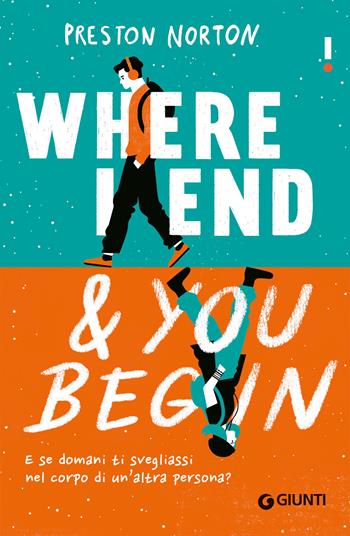 Where I end and you begin. Ediz. italiana - Preston Norton - Libro Giunti Editore 2024, Link | Libraccio.it