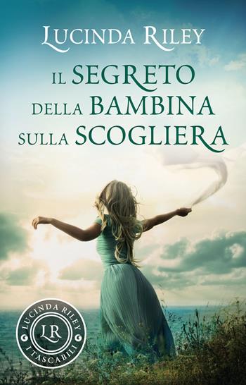 Il segreto della bambina sulla scogliera - Lucinda Riley - Libro Giunti Editore 2022, I tascabili di Lucinda Riley | Libraccio.it