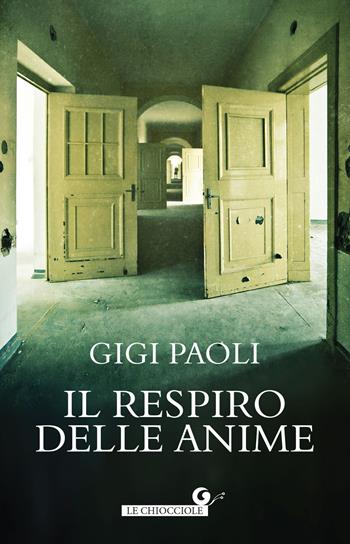 Il respiro delle anime - Gigi Paoli - Libro Giunti Editore 2022, Le chiocciole | Libraccio.it