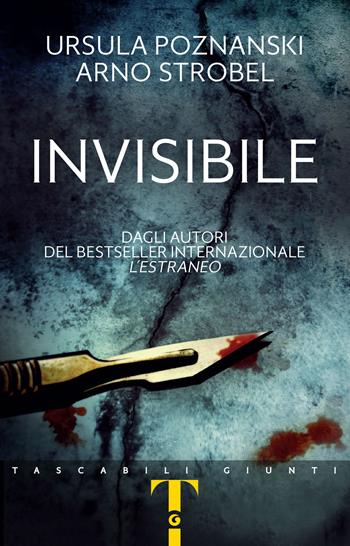 Invisibile - Ursula Poznanski, Arno Strobel - Libro Giunti Editore 2022, Tascabili Giunti | Libraccio.it